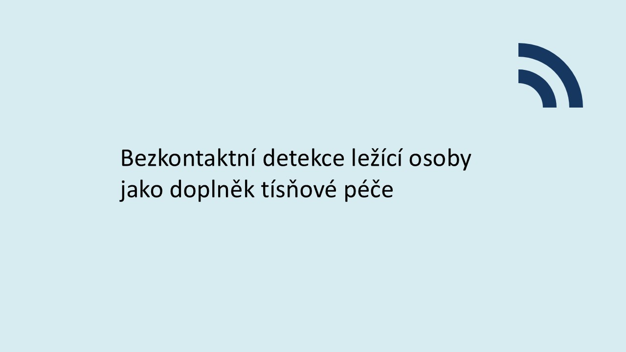 Bezkontaktní detekce ležící osoby jako doplněk tísňové péče 
