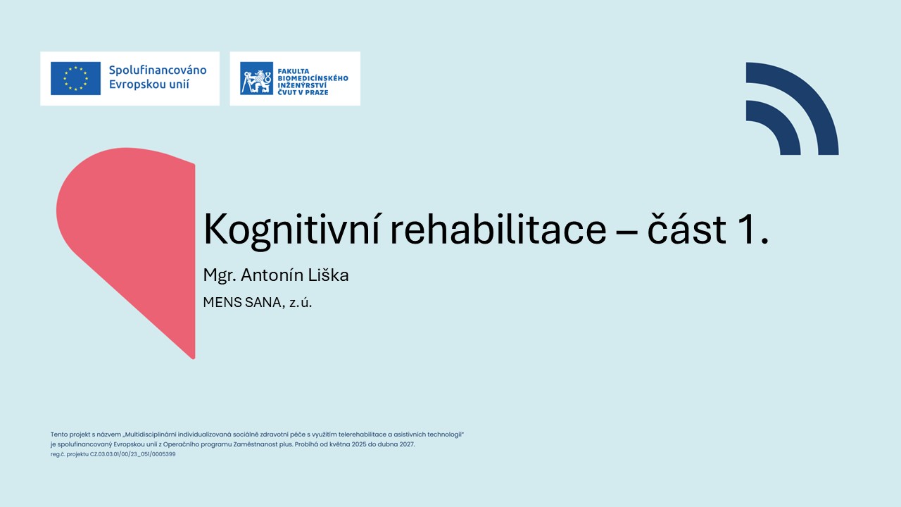 Kognitivní rehabilitace, blok 1.