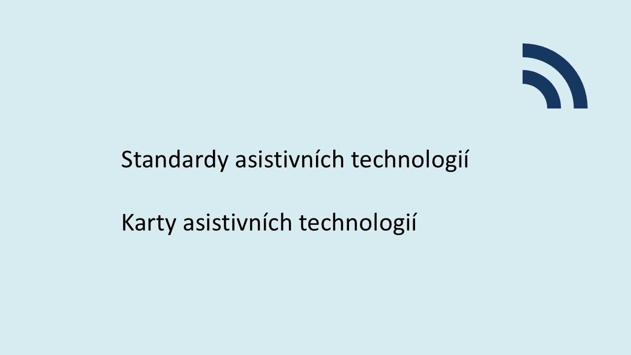 Standardy asistivních technologií jako nástroj pro bezpečné a efektivní zavádění inovací v sociálně-zdravotních službách, Karty asistivních technologií: od osvěty k informovanému výběru a využití v každodenní péči 
