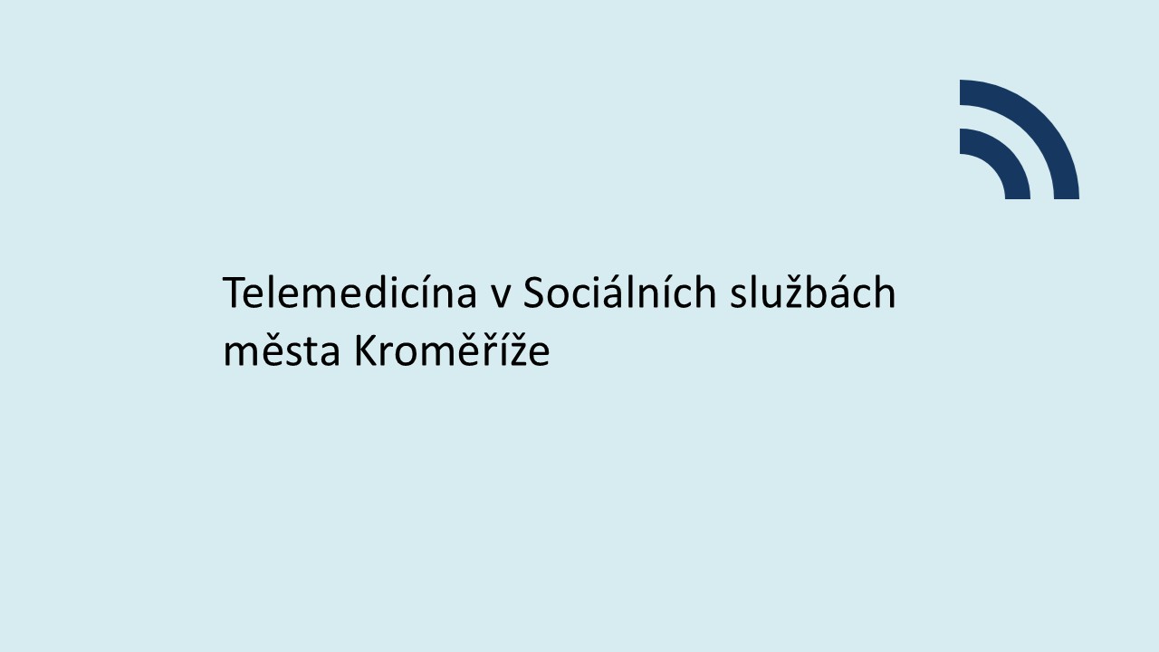 Telemedicína v Sociálních službách města Kroměříže